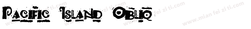 Pacific Island Obliq字体转换